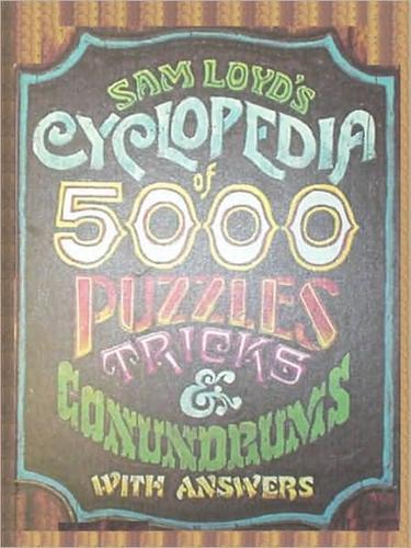 Cover for Cyclopedia of Five Thousand Puzzles, Tricks and Conundrums