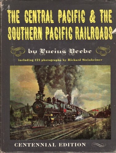 Cover for Central Pacific and the Southern Pacific Railroads