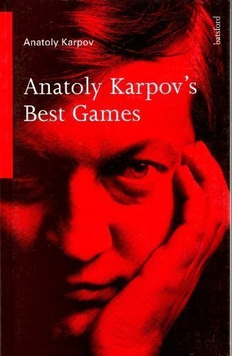 Cover for Anatoly Karpov's Best Games