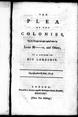 Cover for The plea of the colonies, on the charges brought against them by Lord M-------d, and others, in a letter to His Lordship