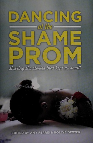 Cover for Dancing at the shame prom