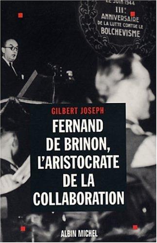 Cover for Fernand de Brinon, l'aristocrate de la collaboration