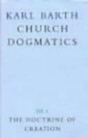 Cover for The Doctrine of Creation (Church Dogmatics, vol. 3, pt. 1)