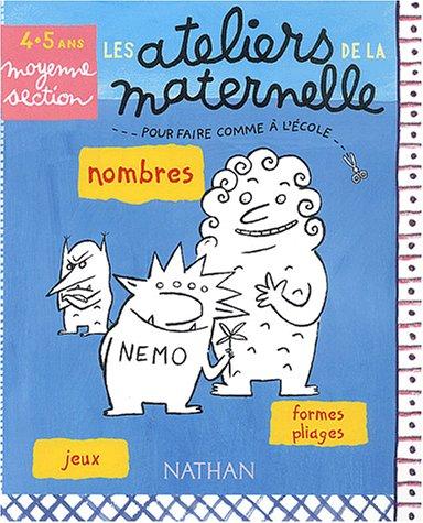 Cover for Les ateliers de la maternelle ms 5 5 ans nombres jeux formes pliages