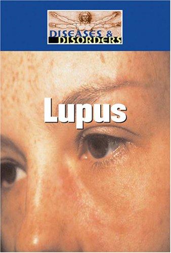 Cover for Lupus (Diseases and Disorders)