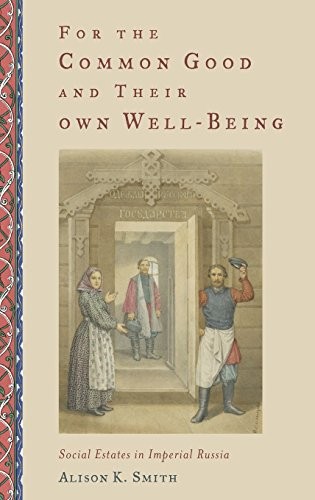 Cover for For the Common Good and Their Own Well-Being