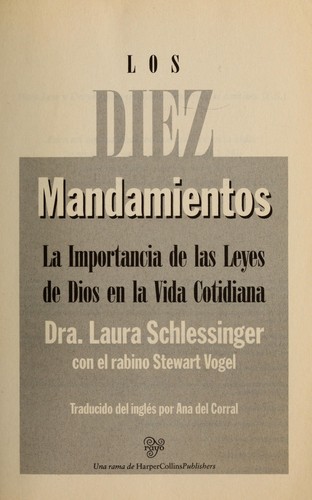 Cover for Los diez mandamientos : la importancia de las leyes de Dios en la vida cotidiana