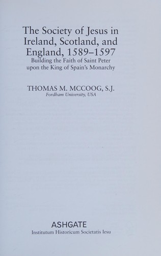 Cover for The Society of Jesus in Ireland, Scotland, and England, 1589-97