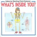 Cover for What's Inside You? (Starting Point Science)