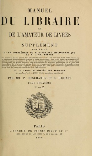 Cover for Manuel du libraire et de l'amateur de livres: contenant 1o, Un nouveau dictionnaire ...