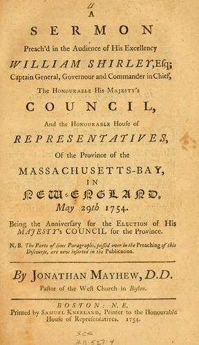 Cover for A sermon preached in the audience of his excellency Wm. Shirley, esq.