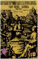 Cover for Los viajes de Tomás Gage a la Nueva España.