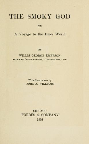 Cover for The smoky god; or, A voyage to the inner world