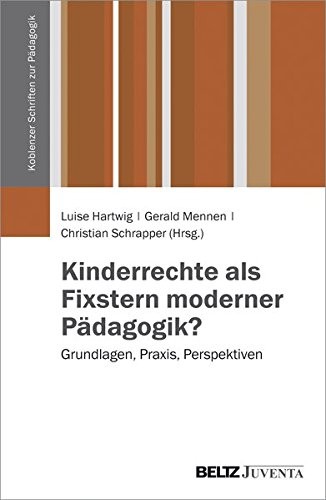 Cover for Kinderrechte als Fixstern moderner Pädagogik?