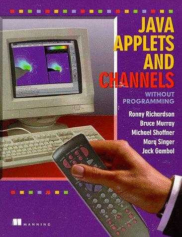 Cover for Java Applets and Channels Without Programming