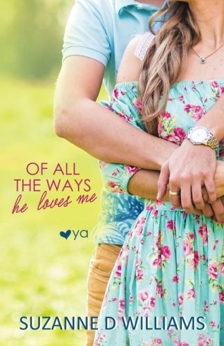 Cover for Of All The Ways He Loves Me