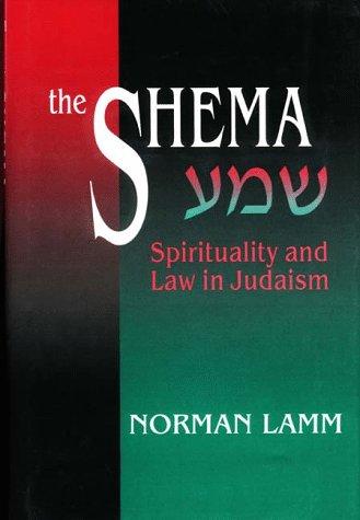 Cover for The Shema: Spirituality and Law in Judaism