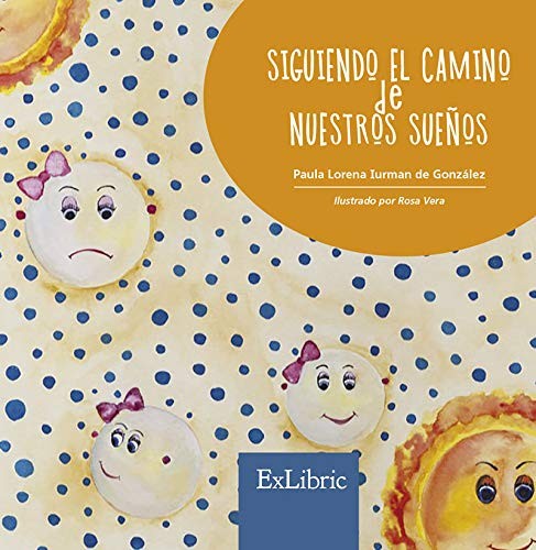 Cover for Siguiendo el camino de nuestros sueños