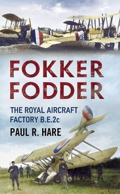 Cover for Fokker Fodder The Royal Aircraft Factory Be2c
