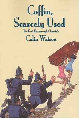 Cover for Coffin Scarcely Used The First Flaxborough Chronicle