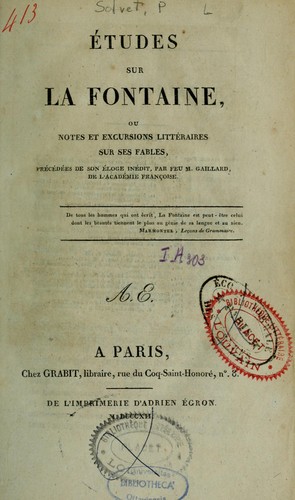 Cover for Etudes sur La Fontaine Louis, ou, Notes et excursions littéraires sur ses fables ; précédées de son éloge inédit
