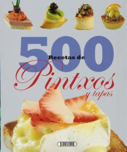 Cover for 500 RECETAS PINTXO REF. 34 / 4 SERVILI