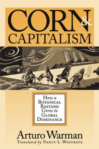 Cover for Corn and Capitalism