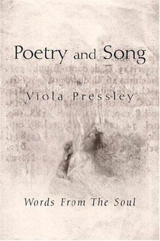 Cover for Poetry and Song, By Viola Pressley