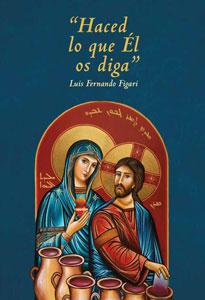Cover for "Haced lo que Él os diga"