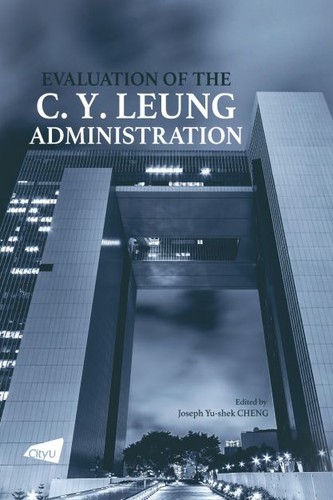 Cover for Evaluation of the C. Y. Leung Administration