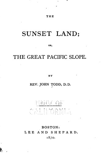 Cover for The Sunset Land: Or, The Great Pacific Slope