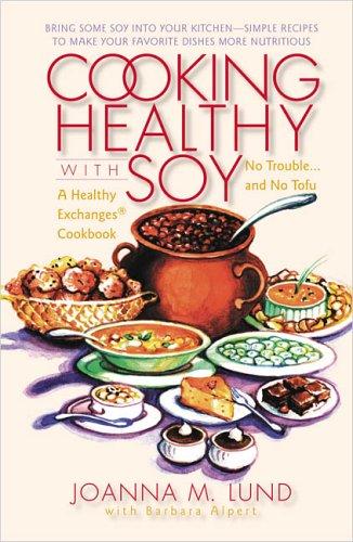 Cover for Cooking healthy with soy