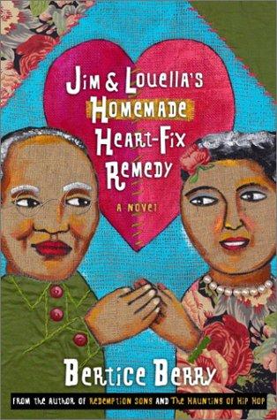 Cover for Jim and Louella's homemade heart-fix remedy