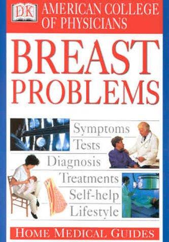 Cover for American College of Physicians home medical guide to breast problems