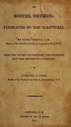 Cover for The gospel church vindicated by the Scriptures