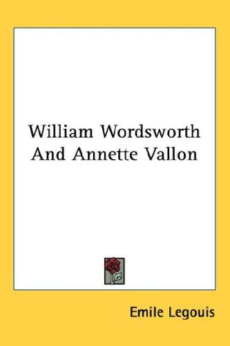 Cover for William Wordsworth And Annette Vallon