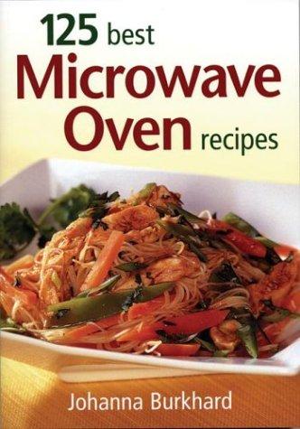 Cover for 125 best microwave oven recipes