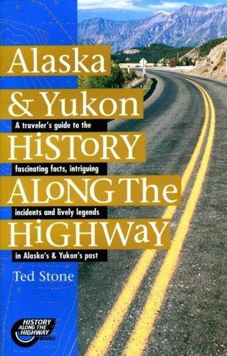 Cover for Alaska & Yukon history along the highway