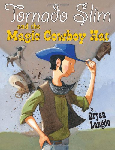 Cover for Tornado Slim and the Magic Cowboy Hat