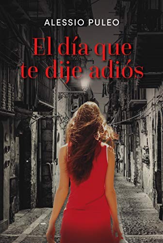 Cover for El día que te dije adiós