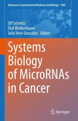 Cover for Systems Biology of MicroRNAs in Cancer