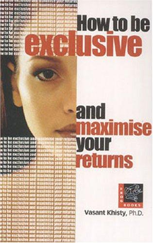Cover for How to be Exclusive and Maximise your Returns