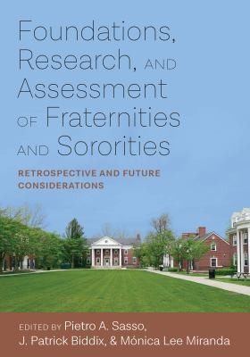 Cover for Foundations, Research, and Assessment of Fraternities and Sororities
