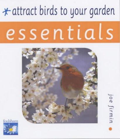 Cover for Attract Birds to Your Garden (Essentials)