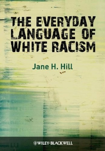 Cover for The everyday language of white racism
