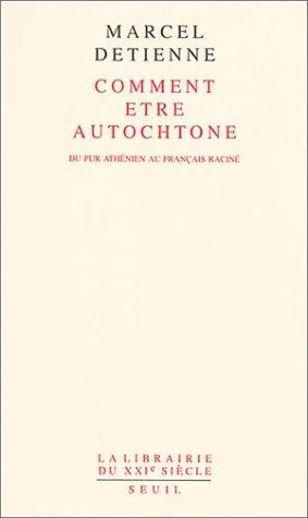 Cover for Comment être autochtone 