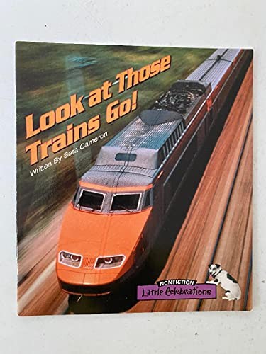 Cover for Look at those trains go!