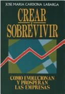 Cover for Crear y Sobrevivir