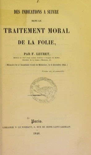 Cover for Des indications ©  suivre dans le traitement moral de la folie