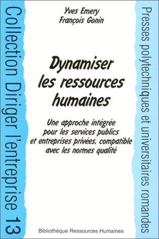 Cover for Dynamiser les ressources humaines.